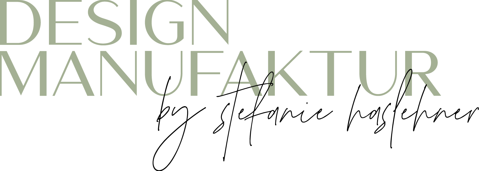 DESIGN MANUFAKTUR | Stefanie Haslehner